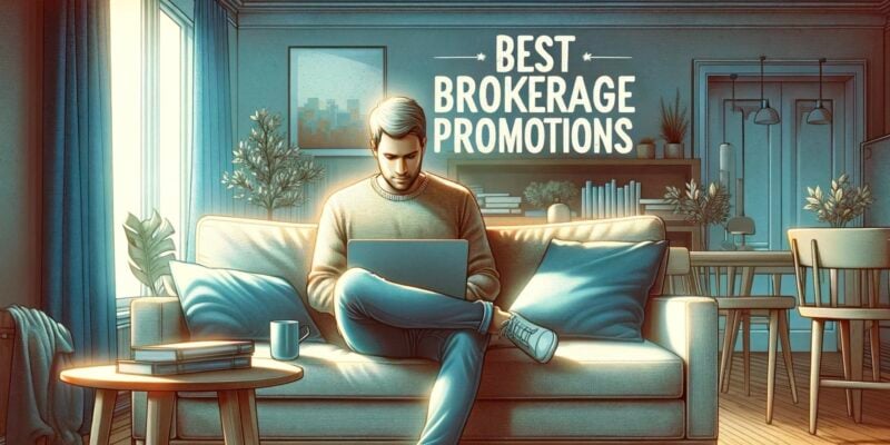 best brokerage promotions featured