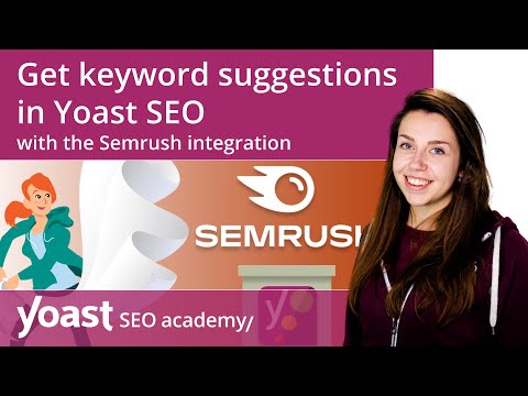تكامل كل من Yoast et SEMRush يجعل البحث عن الكلمات الرئيسية أبسط في WordPress - SEO احتراف الووردبريس 