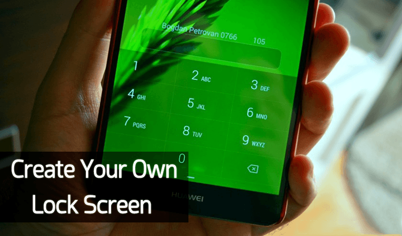 كيفية إنشاء قفل شاشة مخصص ومصمم ذاتيًا لجهاز Android - Android