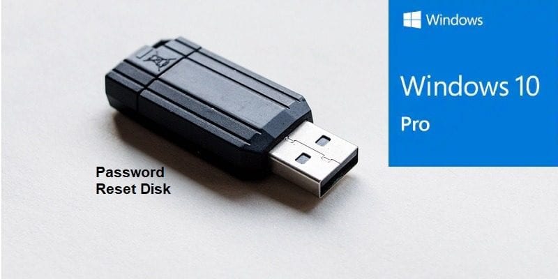 كيفية إنشاء قرص إعادة تعيين كلمة المرور في Windows 10 باستخدام محرك USB - الويندوز