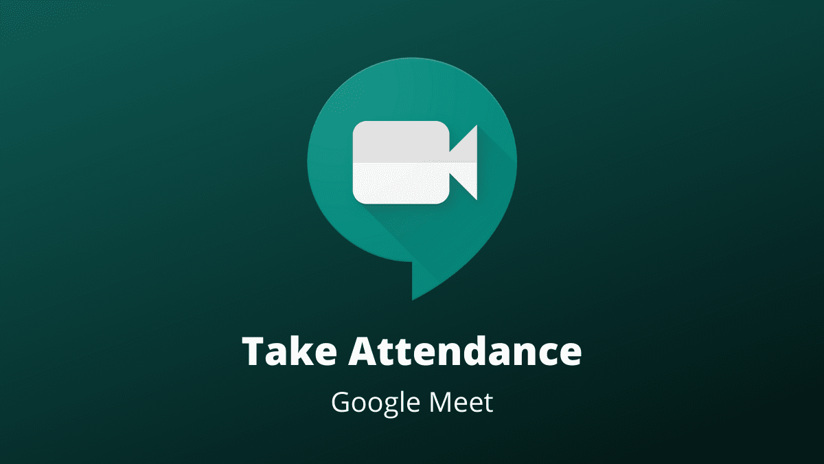 كيفية تسجيل الحضور في Google Meet - شروحات