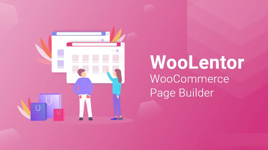 مراجعة WooLentor: استخدام Elementor لتصميم متجر WooCommerce الخاص بك - احتراف الووردبريس