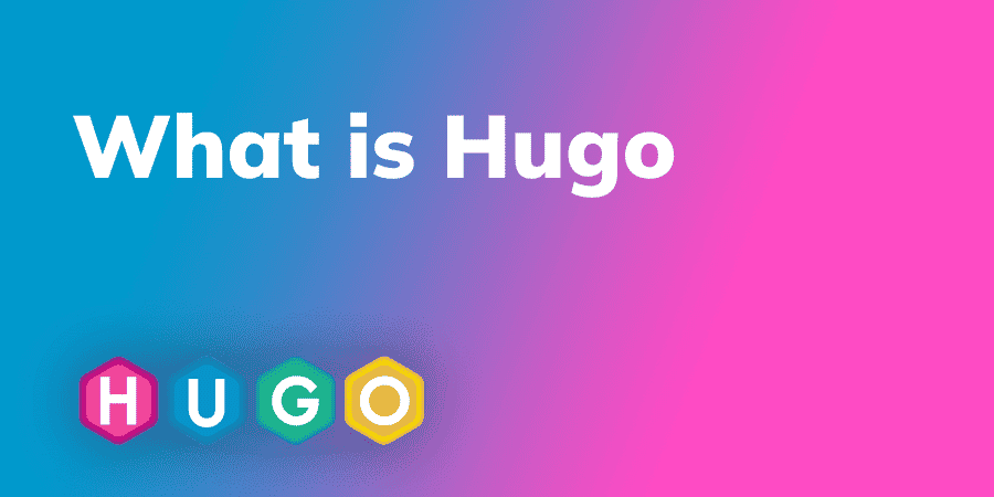 ما هو مُولد مواقع الويب الثابتة Hugo وكيف يعمل؟ - شروحات