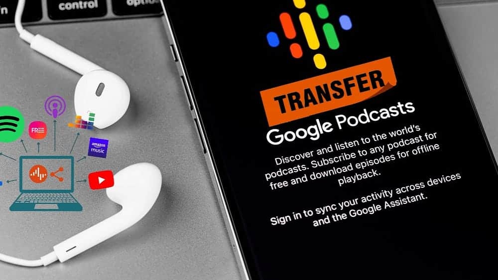 كيفية نقل اشتراكاتك في البودكاست من Google Podcasts إلى YouTube Music ومنصات أخرى - شروحات